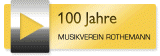 100 Jahre Musikverein Rothemann e.V.